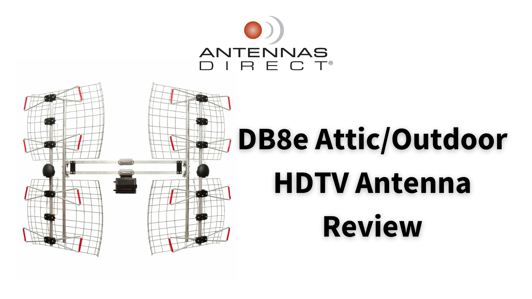 DB8e Attic/outdoor HDTV antenna review Antennas Direct