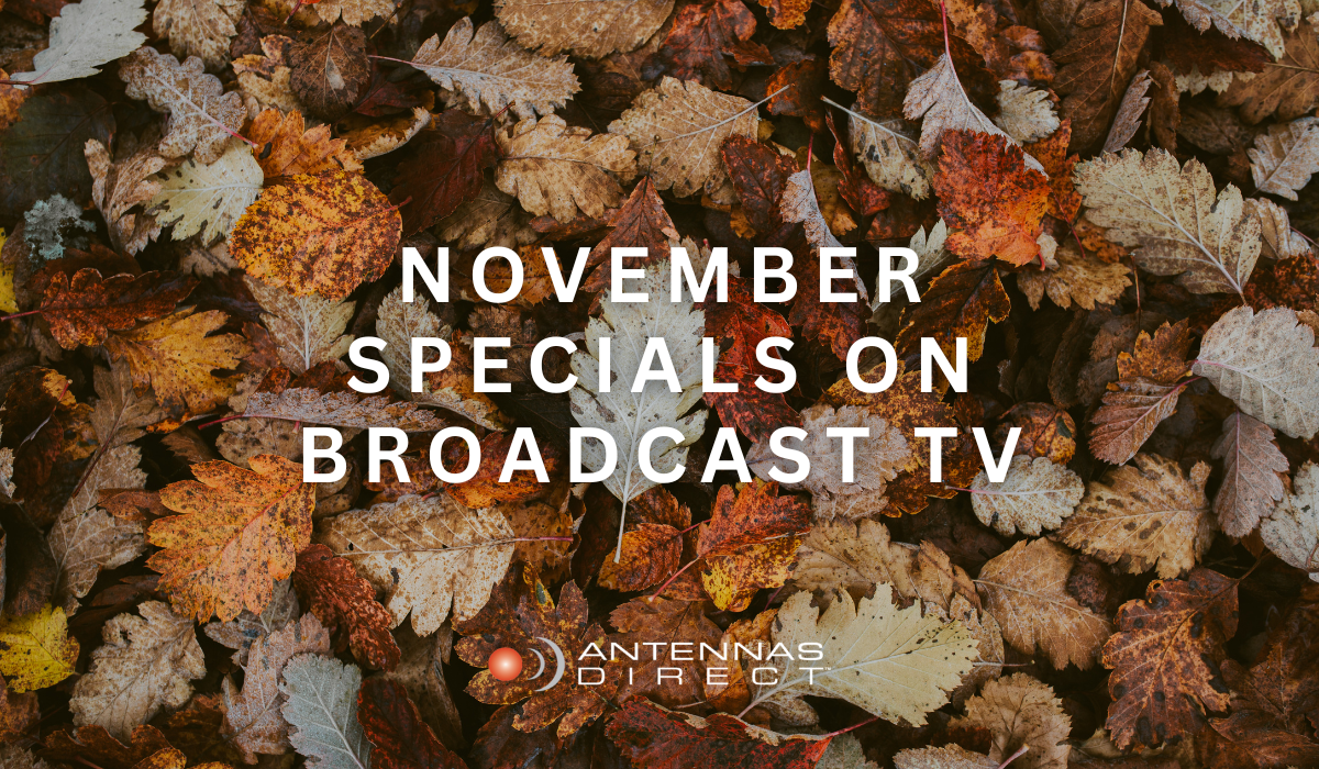 Antennas Direct November Specials on Broadcast TV Watch Guide
