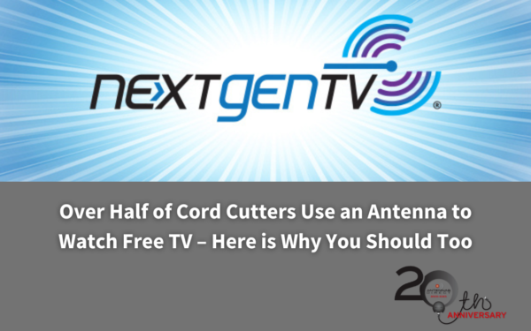 Image of NextGen TV logo, Over half of cord cutters us an antenna to watch free TV- here is why you should too