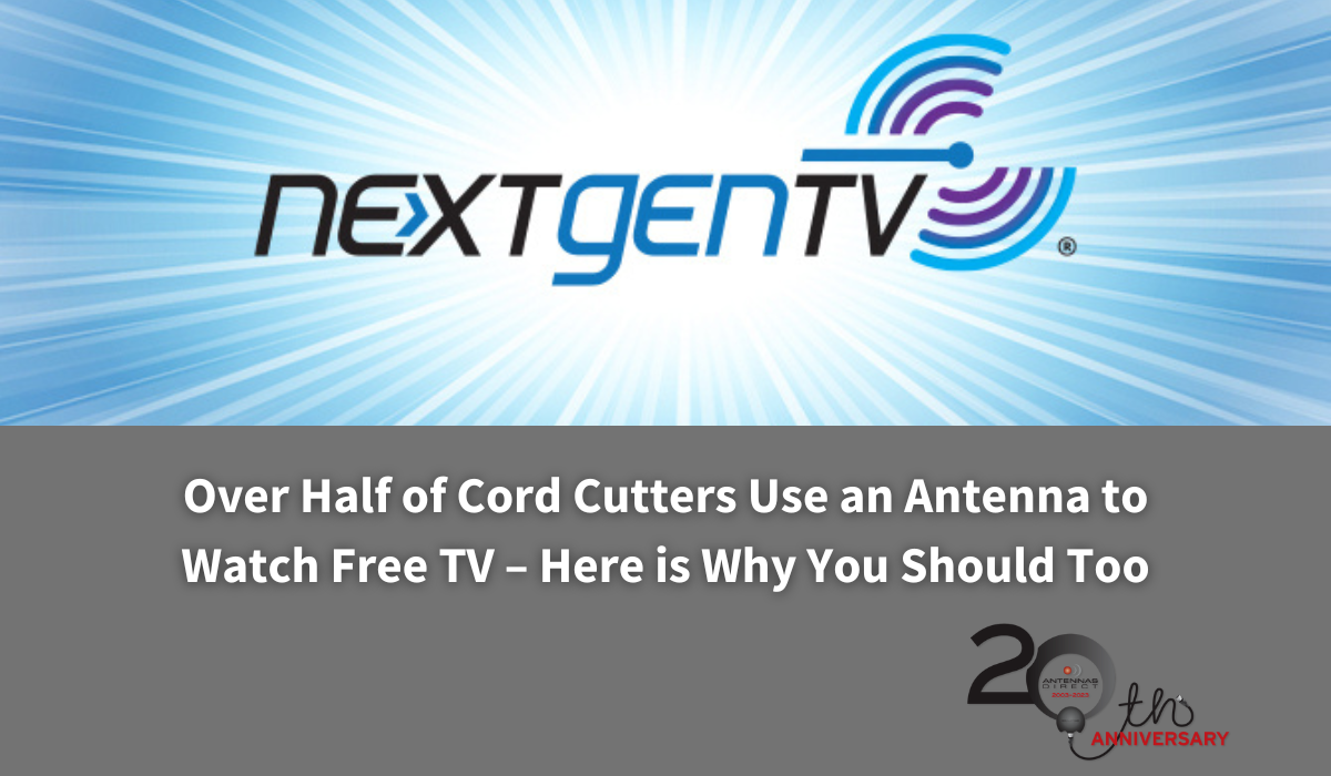 Image of NextGen TV logo, Over half of cord cutters us an antenna to watch free TV- here is why you should too