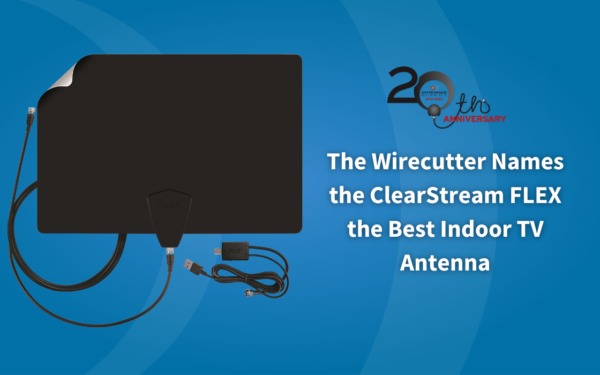 The Wirecutter Names the ClearStream FLEX the Best Indoor TV Antenna