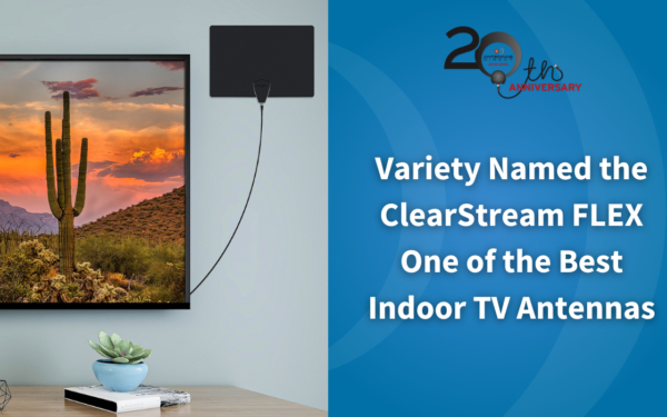 Variety Named the ClearStream FLEX one of the best indoor TV antennas