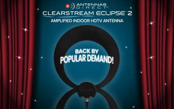 The Antennas Direct ClearStream Eclipse 2 Amplified Indoor TV Antenna is BACK!