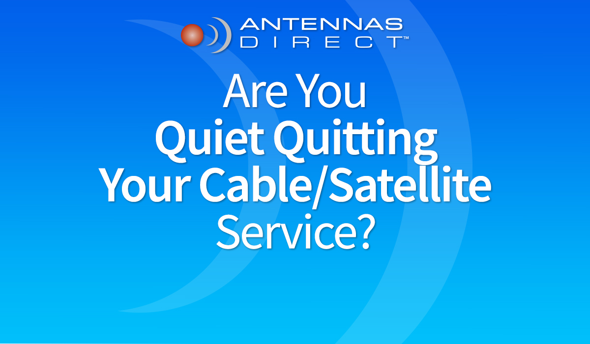 are you quiet quitting your cable and satellite service