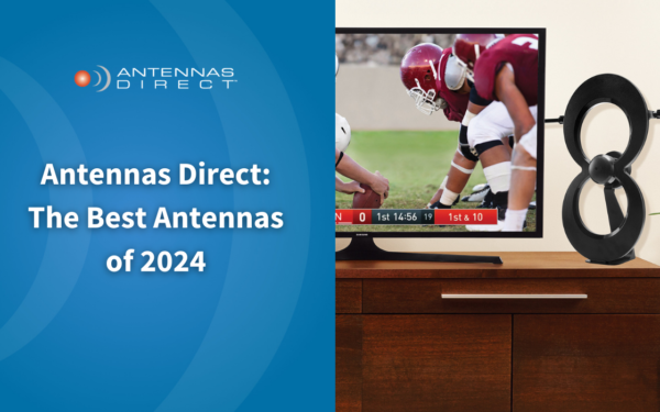 Antennas Direct: The Best TV antennas of 2024