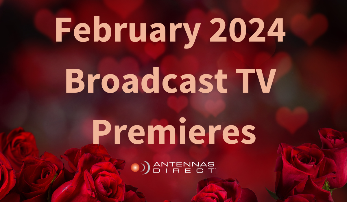 February 2024 broadcast TV premieres image with roses in the background