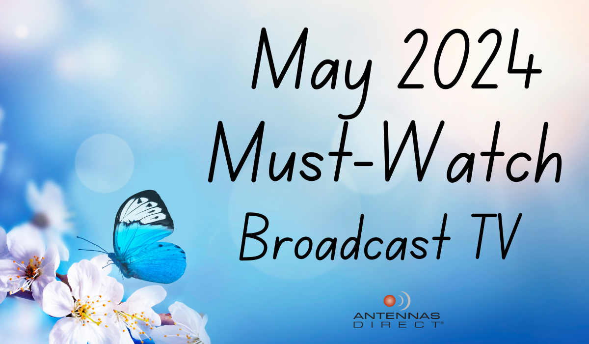 May 2024 Must-Watched Broadcast TV graphic with a butterfly and flowers