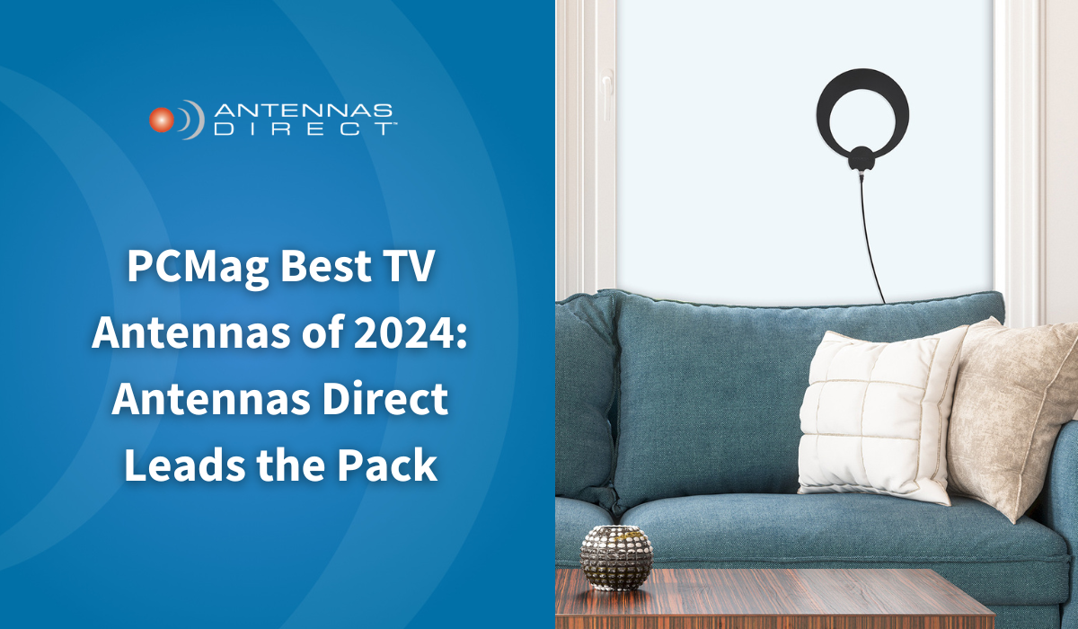 PCMag Best TV antennas of 2024: Antennas Direct Leads the Pack