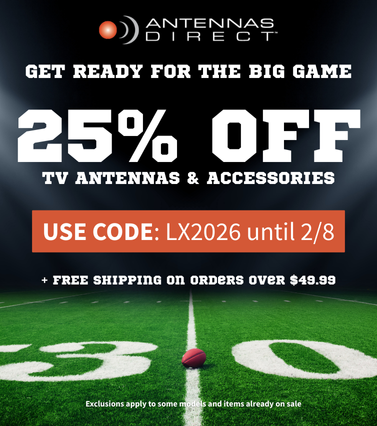 The Biggest Game is almost HERE! Celebrate with 25% off TV antennas & accessories. Use code LX2025 until 2/8 to save.