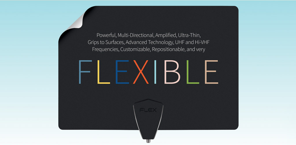 Powerful, Multi-Directional, Amplified, Ultra-Thin, Grips to Surfaces, Advanced Technology, UHF and Hi-VHF Frequencies, Customizable, Repositionable, and Very Flexible - ClearStream FLEX Amplified Antenna